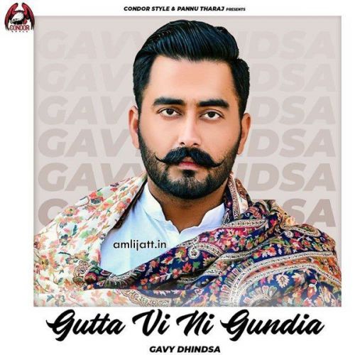 Guttan Vi Ni Gundia Gavy Dhindsa Mp3 Song Free Download