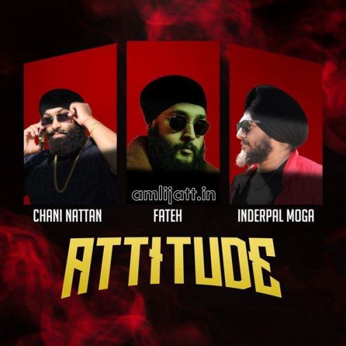 Attitude Fateh, Inderpal Moga Mp3 Song Free Download
