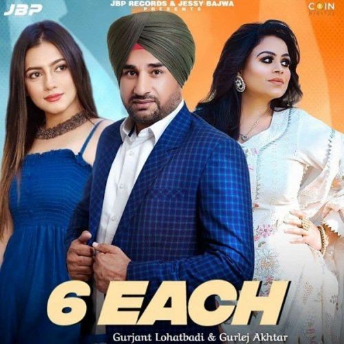 6 Each Gurlez Akhtar, Gurjant Lohatbaddi Mp3 Song Free Download