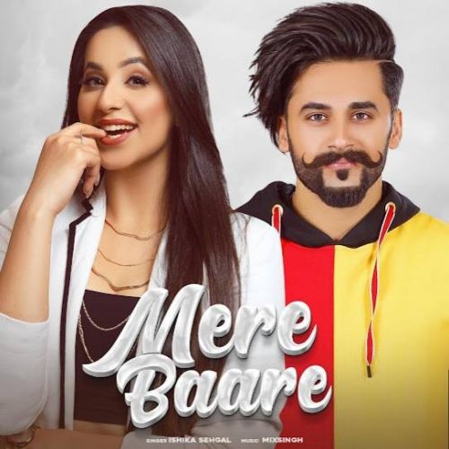 Mere Baare Ishika Sehgal Mp3 Song Free Download