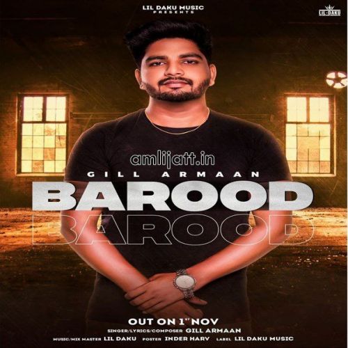 Barood Gill Armaan Mp3 Song Free Download