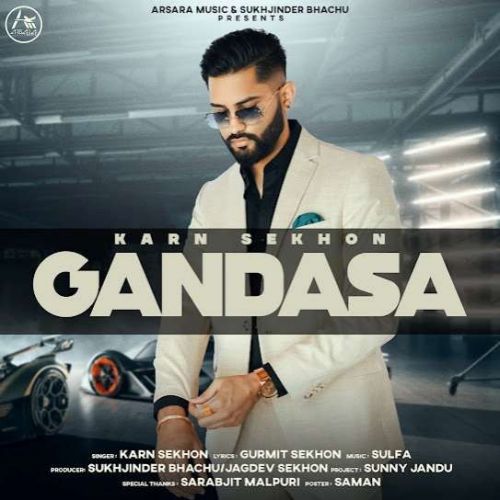 Gandasa Karn Sekhon Mp3 Song Free Download