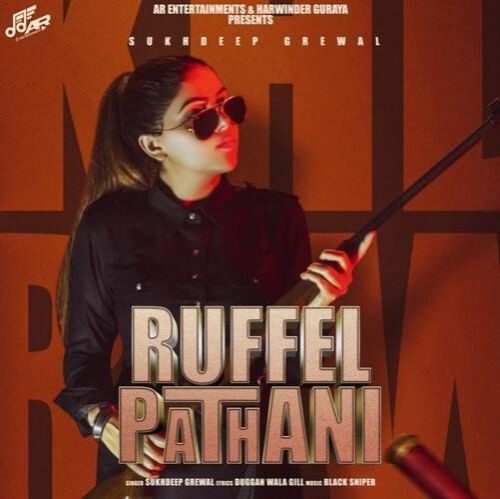 Ruffel Pathani Sukhdeep Grewal Mp3 Song Free Download