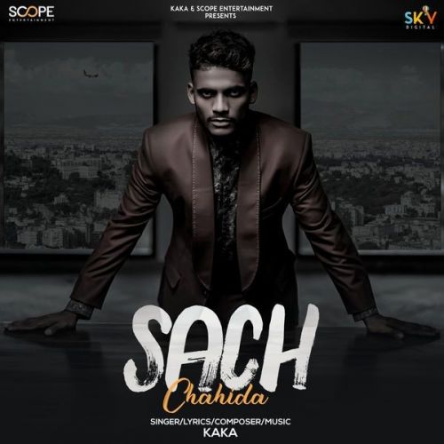 Sach Chahida Song Download Kaka Mp3 Song Free Download