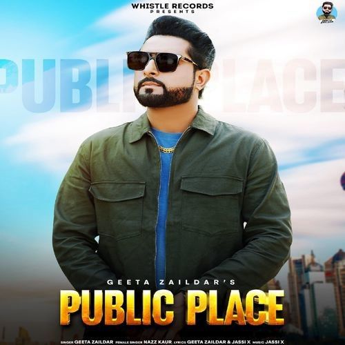 Public Place Geeta Zaildar, Nazz Kaur Mp3 Song Free Download