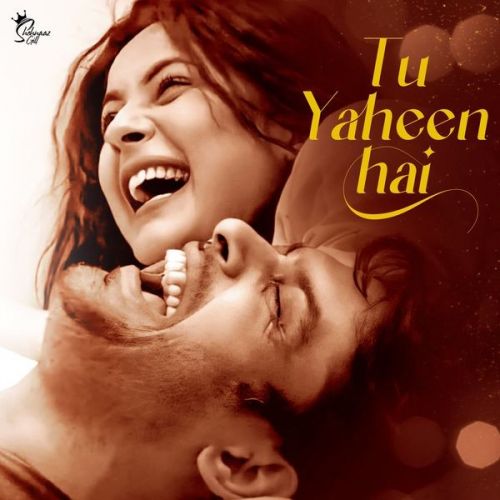 Tu Yaheen Hai Shehnaaz Gill Mp3 Song Free Download