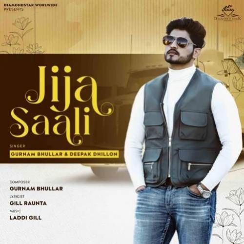 Jija Saali Gurnam Bhullar, Deepak Dhillon Mp3 Song Free Download