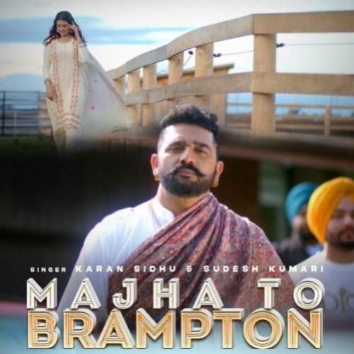 Majha To Brampton Karan Sidhu Mp3 Song Free Download