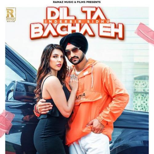 Dil Ta Bacha Eh Inderbir Sidhu, Gur Sidhu Mp3 Song Free Download