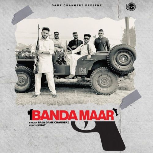 Banda Maar Raja Game Changerz Mp3 Song Free Download