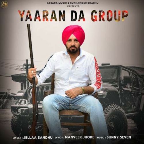 Yaaran Da Group Jellaa Sandhu Mp3 Song Free Download