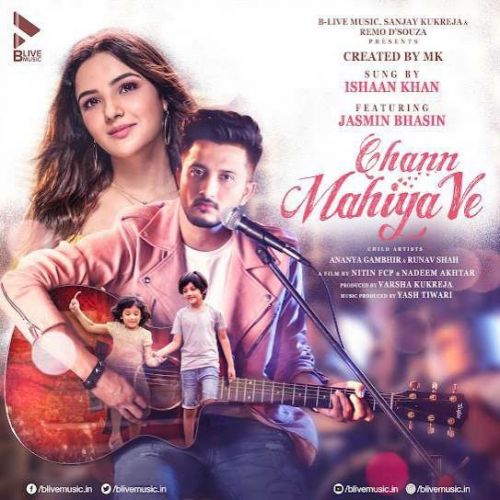 Chann Mahiya Ve Ishaan Khan Mp3 Song Free Download