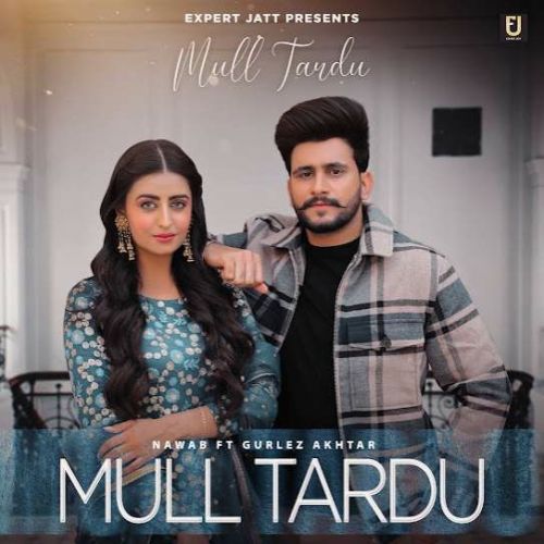 Mull Tardu Nawab Mp3 Song Free Download