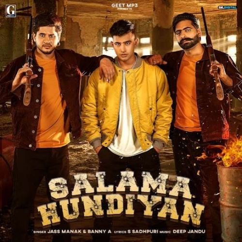 Salama Hundiyan Jass Manak, Banny A Mp3 Song Free Download