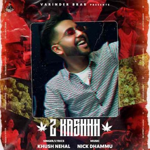 2 Kashhh Khush Nehal Mp3 Song Free Download