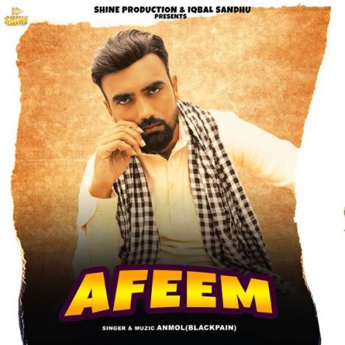 Afeem Anmol (Blackpain) Mp3 Song Free Download