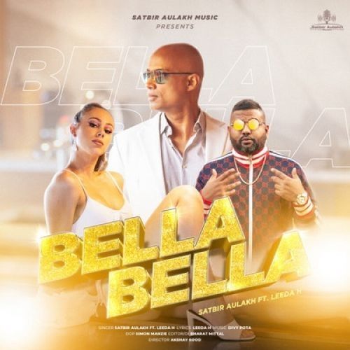 Bella Bella Satbir Aulakh Mp3 Song Free Download