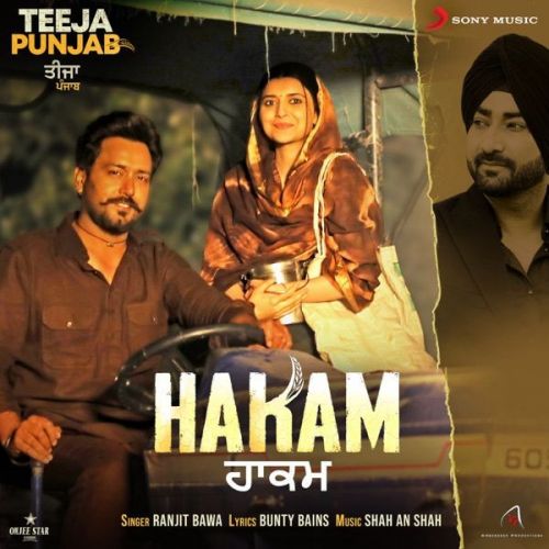 Hakam (From Teeja Punjab) Ranjit Bawa Mp3 Song Free Download