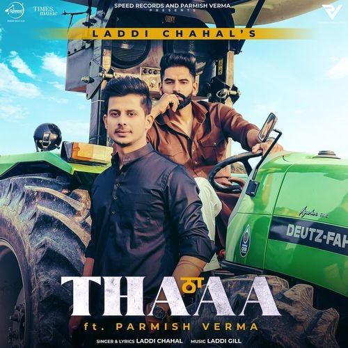 Thaa Parmish Verma, Laddi Chahal Mp3 Song Free Download