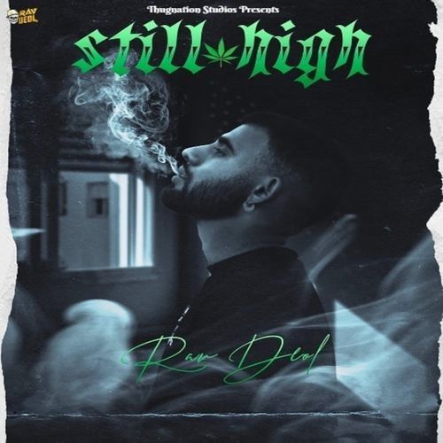 Still High Rav Deol Mp3 Song Free Download