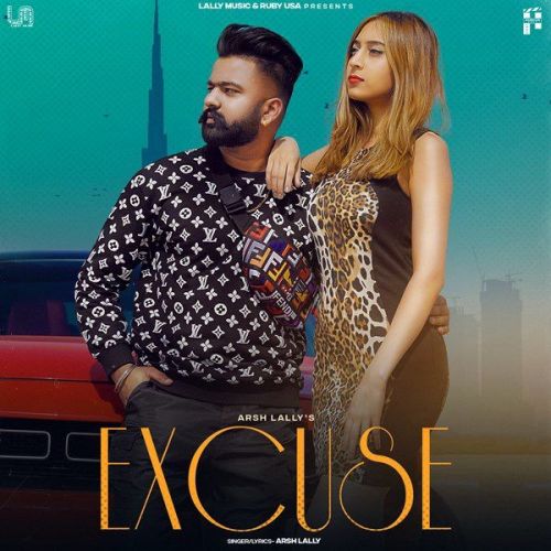 Excuse Arsh Lally Mp3 Song Free Download