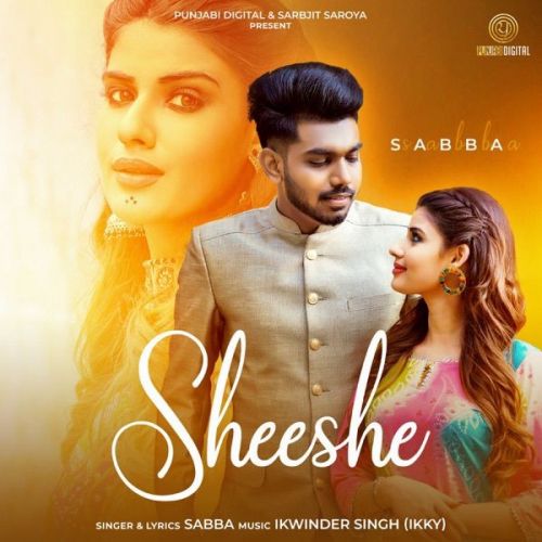 Sheeshe SABBA Mp3 Song Free Download