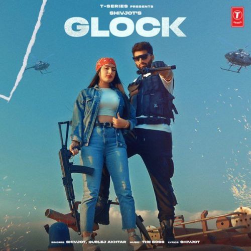Glock Gurlez Akhtar, Shivjot Mp3 Song Free Download