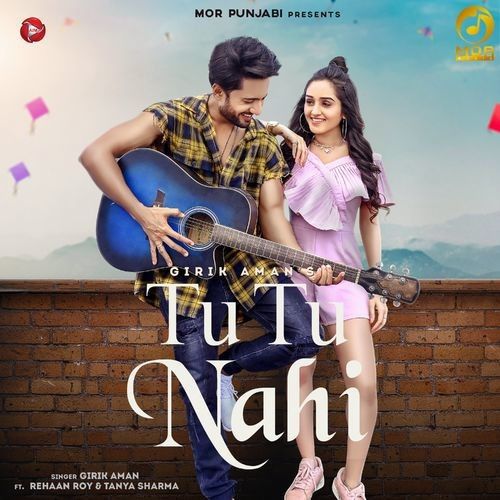 Tu Tu Nahi Girik Aman Mp3 Song Free Download