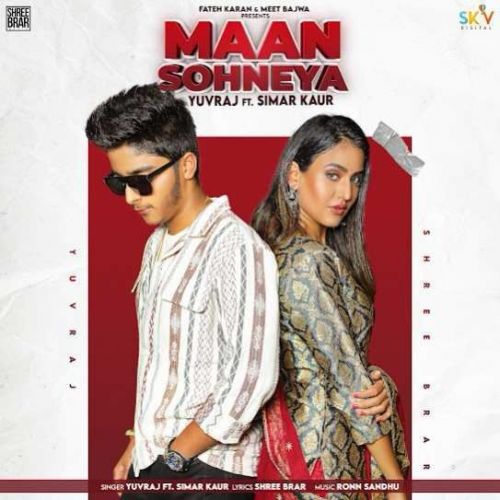 Maan Sohneya Yuvraj, Simar Kaur Mp3 Song Free Download