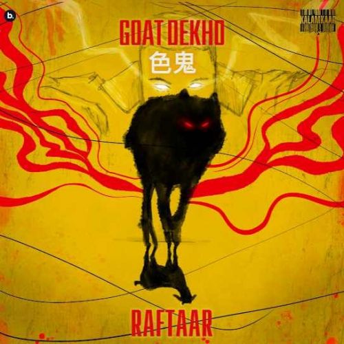 Goat Dekho Raftaar Mp3 Song Free Download