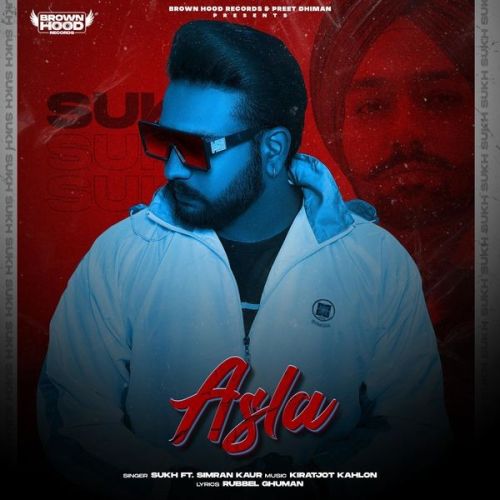 Asla Sukh, Simran Kaur Mp3 Song Free Download