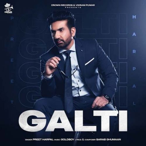 Galti Preet Harpal Mp3 Song Free Download