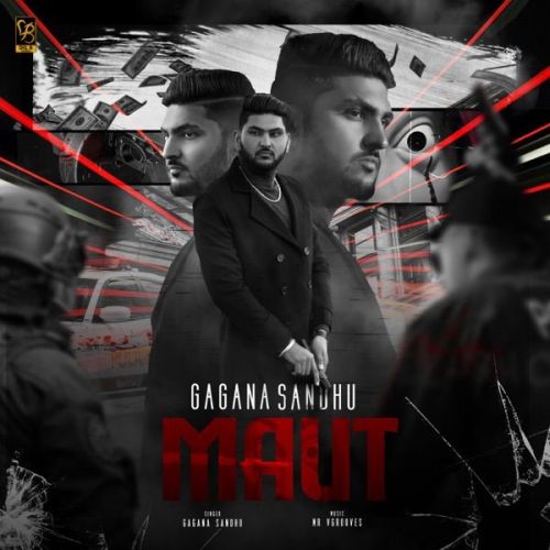 Maut Gagana Sandhu Mp3 Song Free Download