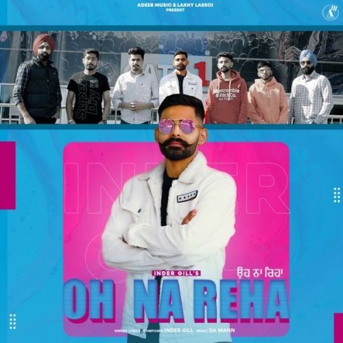 Oh Na Reha Inder Gill Mp3 Song Free Download