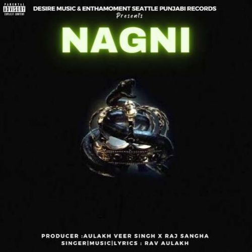 Nagni Rav Aulakh Mp3 Song Free Download