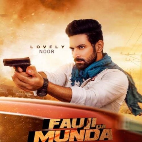 Fauji Da Munda Lovely Noor Mp3 Song Free Download