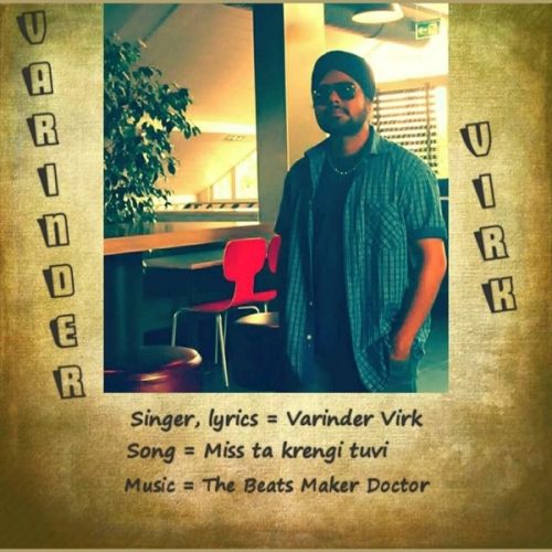 Miss Ta Krengi Tuvi Varinder Virk Mp3 Song Free Download