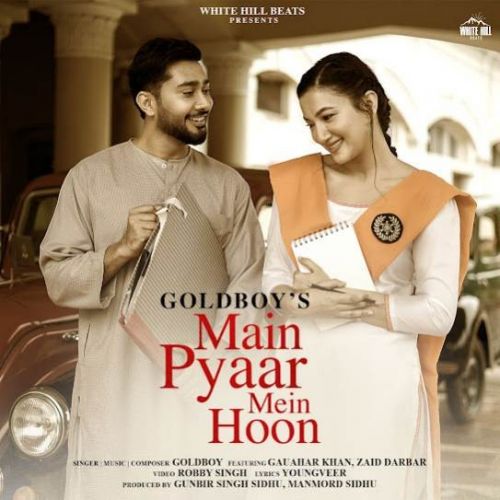 Main Pyaar Mein Hoon Goldboy Mp3 Song Free Download