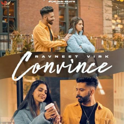 Convince Ravneet Virk Mp3 Song Free Download