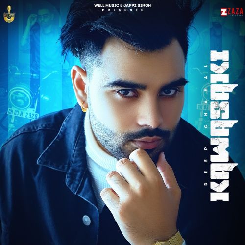 Kawasaki Deep Chahal Mp3 Song Free Download