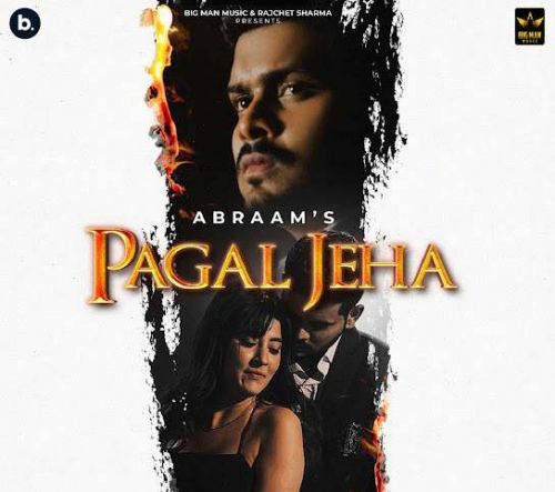 Pagal Jeha Abraam Mp3 Song Free Download