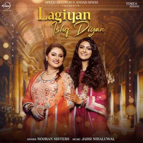 Lagiyan Ishq Diyan Nooran Sisters Mp3 Song Free Download