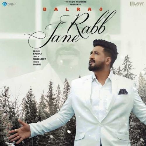 Rabb Jane Balraj Mp3 Song Free Download