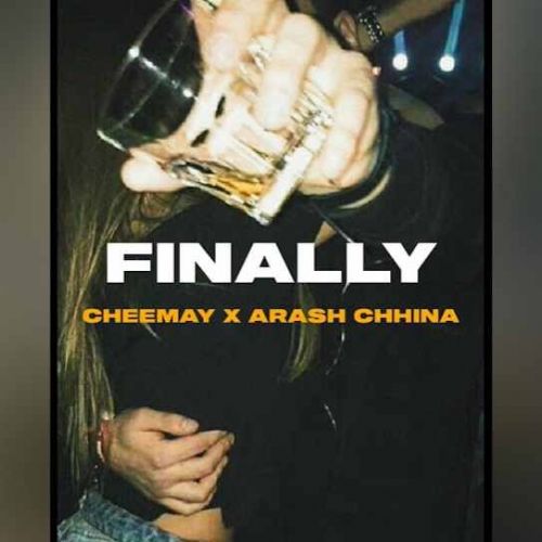 Finally Cheema Y, Arash Chhina Mp3 Song Free Download