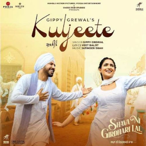 Kuljeete (Shava Ni Girdhari Lal) Gippy Grewal Mp3 Song Free Download