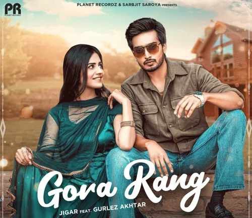 Gora Rang Jigar, Gurlez Akhtar Mp3 Song Free Download