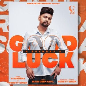 Good Luck R Sukhraj Mp3 Song Free Download