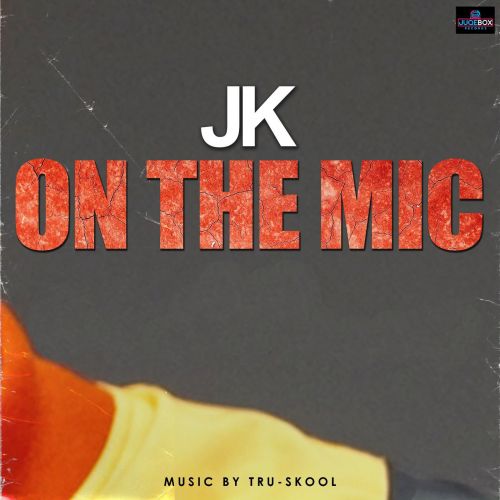 On the Mic JK Mp3 Song Free Download