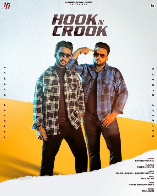 Hook N Crook Hardeep Grewal, Kulbir Jhinjer Mp3 Song Free Download