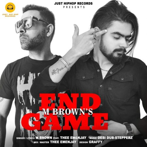 End Game M Brown, Thee Emenjay Mp3 Song Free Download